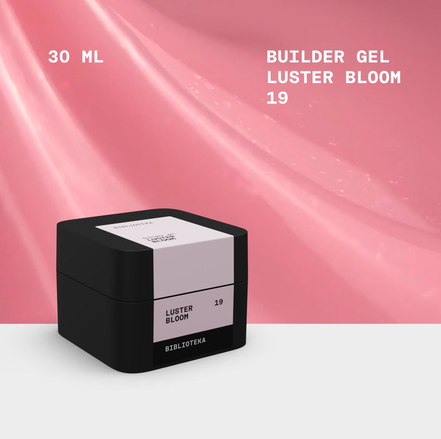BIBLIOTEKA Builder Gel № 19 Bloom LUSTER – Pink with Shimmer, 30 ml