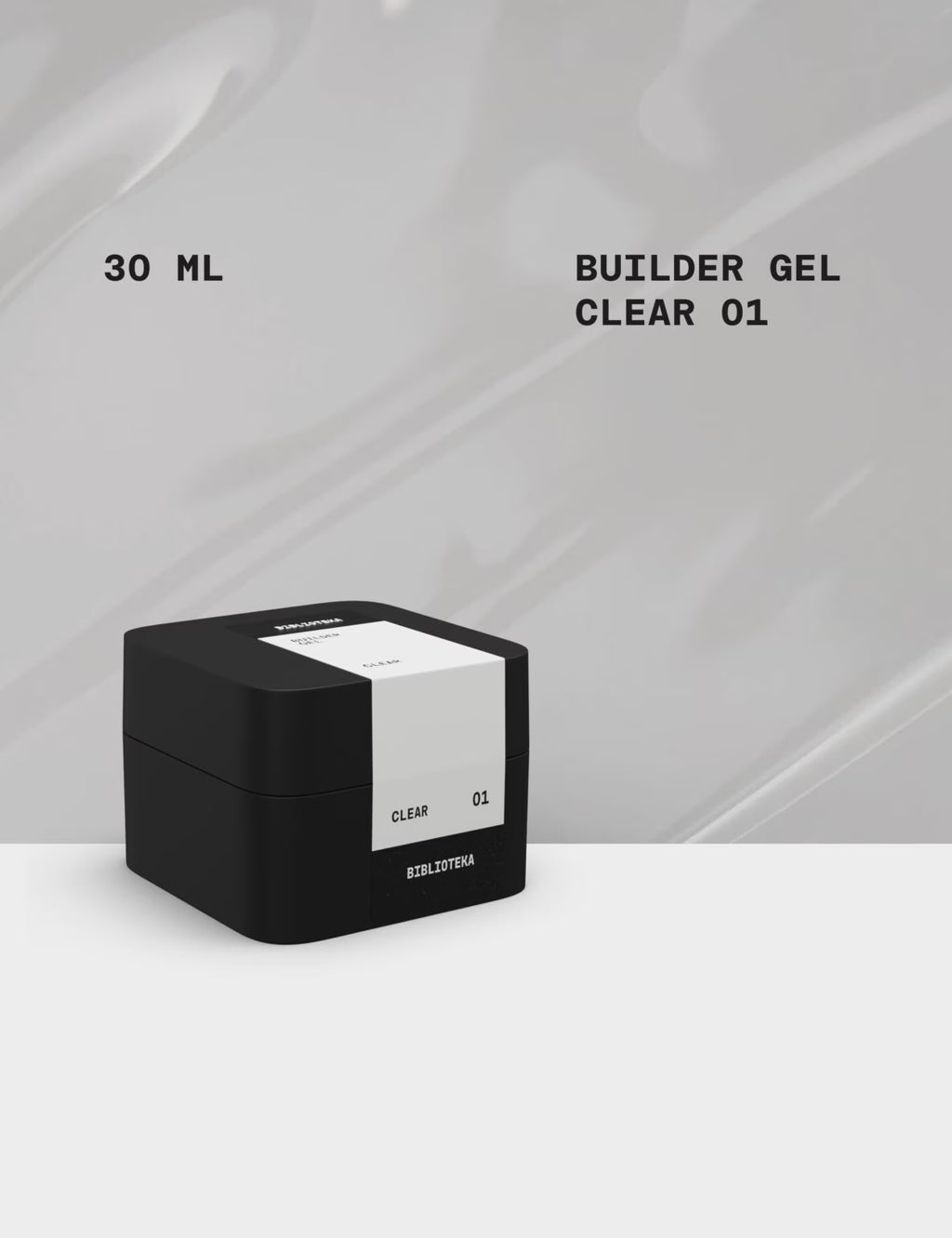 BIBLIOTEKA Builder Gel №01 Clear – Transparent, 30 ml