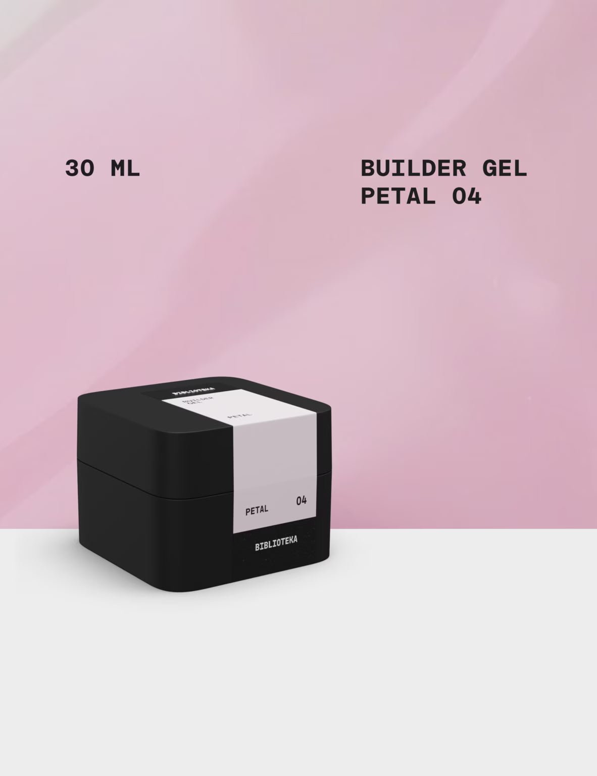 BIBLIOTEKA Builder Gel №04 Petal – Soft Pink, 30 ml