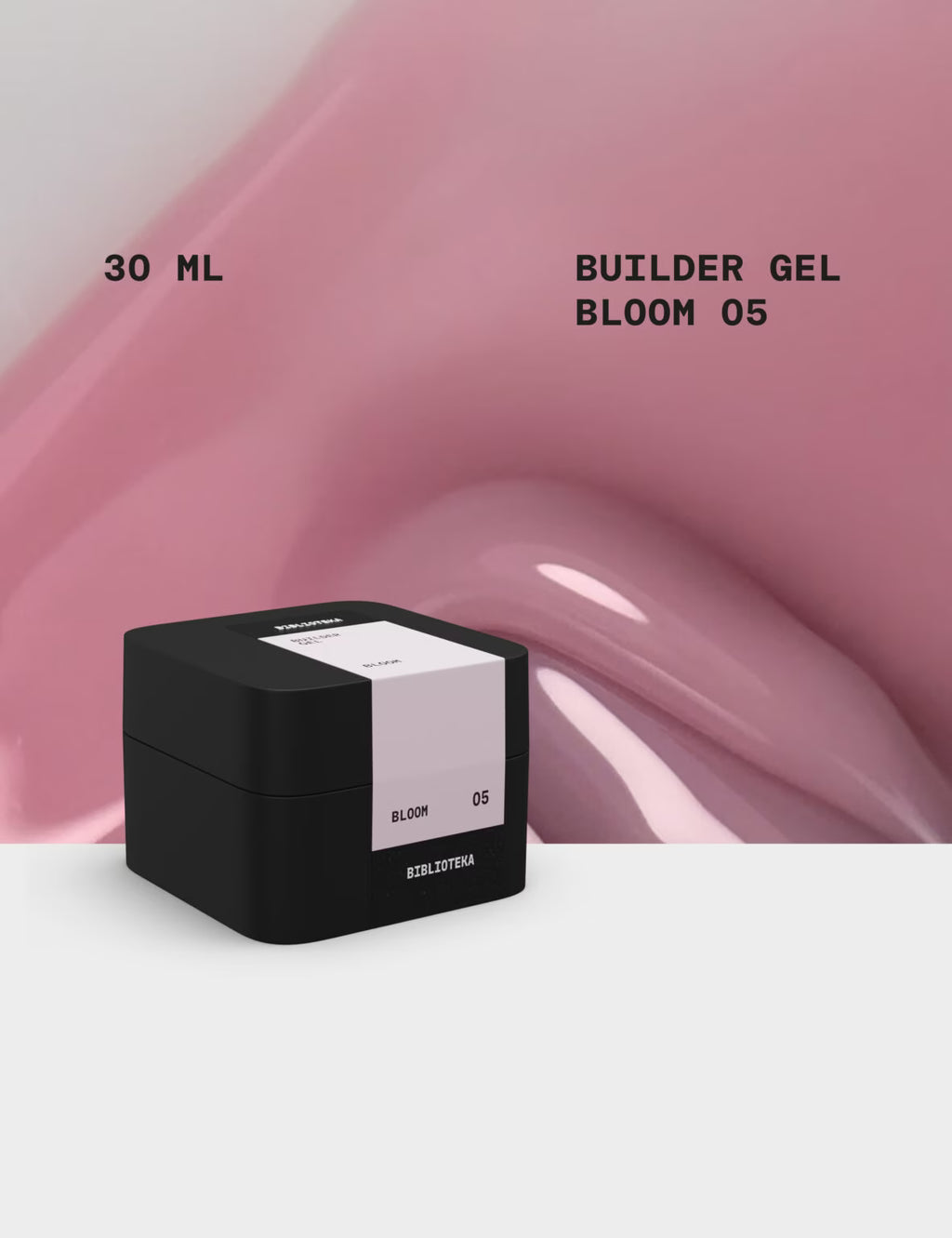 BIBLIOTEKA Builder Gel №05 Bloom – Pink, 30 ml