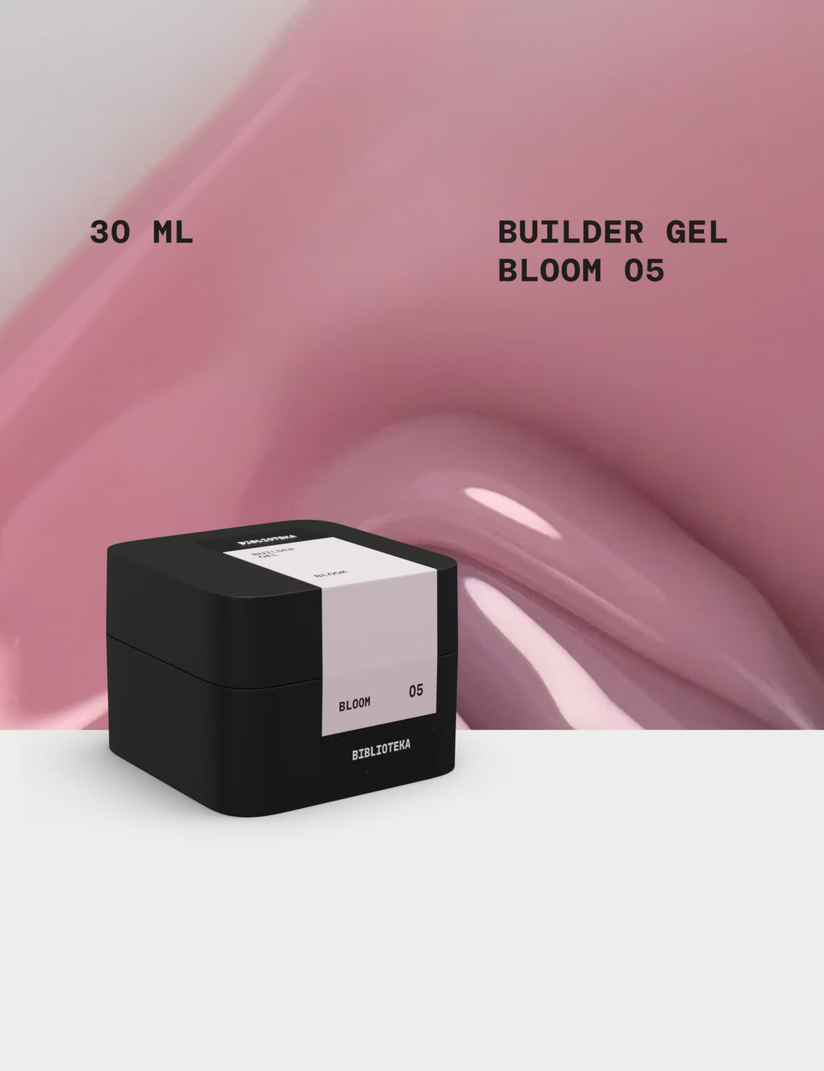BIBLIOTEKA Builder Gel №05 Bloom – Pink, 30 ml