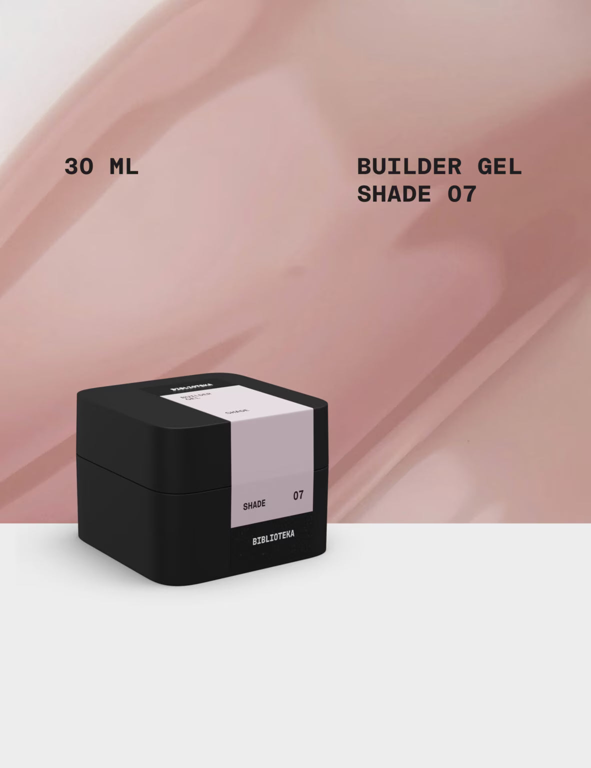 BIBLIOTEKA Builder Gel №07 Shade – Cool Pink Beige, 30 ml